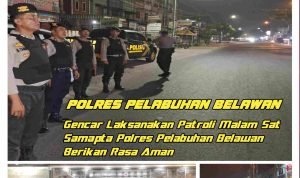 Gencar Laksanakan Patroli Malam Sat Samapta Polres Pelabuhan Belawan Berikan Rasa Aman