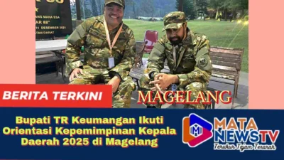 Bupati TR Keumangan Ikuti Orientasi Kepemimpinan Kepala Daerah 2025 di Magelang