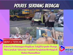 Polsek Perbaungan Bagikan Takjil kepada Warga, Masyarakat Antusias Sambut Kegiatan Berbagi di Bulan Ramadhan
