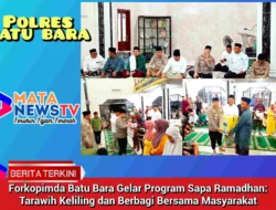 Forkopimda Batu Bara Gelar Program Sapa Ramadhan: Tarawih Keliling dan Berbagi Bersama Masyarakat