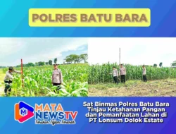 Sat Binmas Polres Batu Bara Tinjau Ketahanan Pangan dan Pemanfaatan Lahan di PT Lonsum Dolok Estate