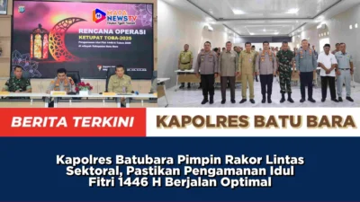 Kapolres Batubara Pimpin Rakor Lintas Sektoral, Pastikan Pengamanan Idul Fitri 1446 H Berjalan Optimal