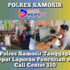 Polres Samosir Tanggapi Cepat Laporan Pencurian via Call Center 110