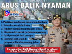 Ciptakan Arus Balik Nyaman, Kapolres Labusel Imbau Pemudik Perhatikan Keselamatan
