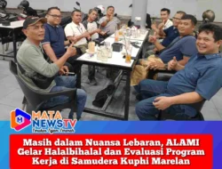 Masih dalam Nuansa Lebaran, ALAMI Gelar Halalbihalal dan Evaluasi Program Kerja di Samudera Kuphi Marelan