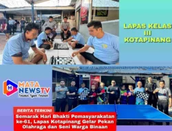Semarak Hari Bhakti Pemasyarakatan ke-61, Lapas Kotapinang Gelar Pekan Olahraga dan Seni Warga Binaan