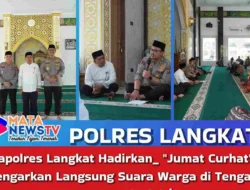 Kapolres Langkat Hadirkan “Jumat Curhat”, Dengarkan Langsung Suara Warga di Tengah Suasana Ibadah