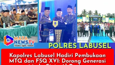 Kapolres Labusel Hadiri Pembukaan MTQ dan FSQ XVI: Dorong Generasi Muda Cinta Al-Qur’an