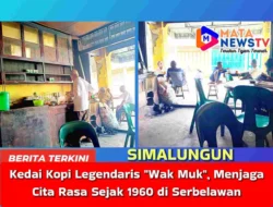 Kedai Kopi Legendaris “Wak Muk”, Menjaga Cita Rasa Sejak 1960 di Serbelawan