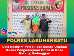 Unit Reskrim Polsek Sei Kanan Ungkap Kasus Penganiayaan Berat di Desa Batang Nadenggan