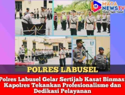 Polres Labusel Gelar Sertijab Kasat Binmas, Kapolres Tekankan Profesionalisme dan Dedikasi Pelayanan