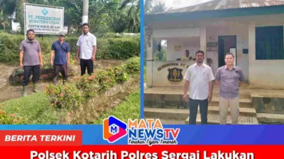 Polsek Kotarih Polres Sergai Lakukan Monitoring dan Deteksi Dini Jelang Hari Buruh Internasional