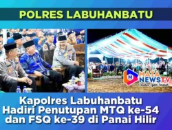 Kapolres Labuhanbatu Hadiri Penutupan MTQ ke-54 dan FSQ ke-39 di Panai Hilir