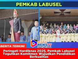 Peringati Hardiknas 2025, Pemkab Labusel Teguhkan Komitmen Wujudkan Pendidikan Berkualitas
