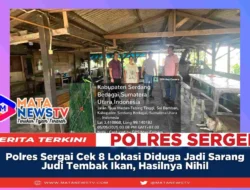 Polres Sergai Cek 8 Lokasi Diduga Jadi Sarang Judi Tembak Ikan, Hasilnya Nihil