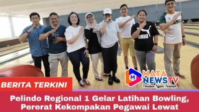 Pelindo Regional 1 Gelar Latihan Bowling, Pererat Kekompakan Pegawai Lewat Olahraga