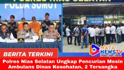 Polres Nias Selatan Ungkap Pencurian Mesin Ambulans Dinas Kesehatan, 2 Tersangka Ditangkap, 4 Masih Buron
