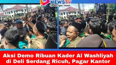 Aksi Demo Ribuan Kader Al Washliyah di Deli Serdang Ricuh, Pagar Kantor Bupati Roboh