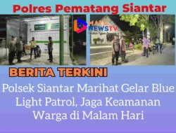 Polsek Siantar Marihat Gelar Blue Light Patrol, Jaga Keamanan Warga di Malam Hari