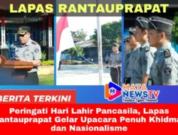 Peringati Hari Lahir Pancasila, Lapas Rantauprapat Gelar Upacara Penuh Khidmat dan Nasionalisme