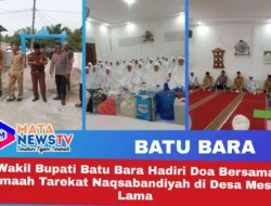 Wakil Bupati Batu Bara Hadiri Doa Bersama Jamaah Tarekat Naqsabandiyah di Desa Mesjid Lama