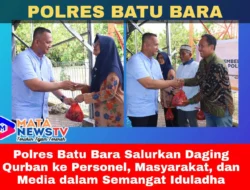 Polres Batu Bara Salurkan Daging Qurban ke Personel, Masyarakat, dan Media dalam Semangat Iduladha