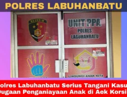Polres Labuhanbatu Serius Tangani Kasus Dugaan Penganiayaan Anak di Aek Korsik
