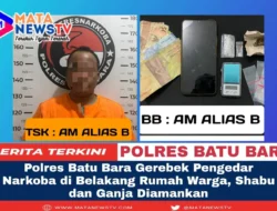 Polres Batu Bara Gerebek Pengedar Narkoba di Belakang Rumah Warga, Shabu dan Ganja Diamankan