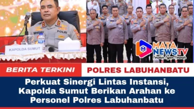 Perkuat Sinergi Lintas Instansi, Kapolda Sumut Berikan Arahan ke Personel Polres Labuhanbatu