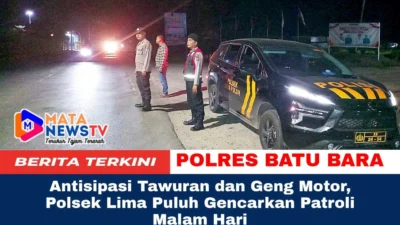 Antisipasi Tawuran dan Geng Motor, Polsek Lima Puluh Gencarkan Patroli Malam Hari