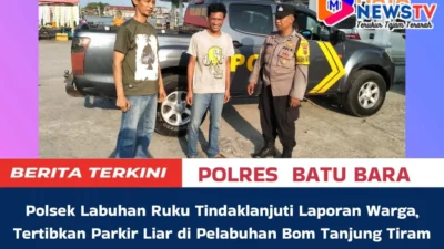 Polsek Labuhan Ruku Tindaklanjuti Laporan Warga, Tertibkan Parkir Liar di Pelabuhan Bom Tanjung Tiram