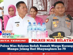 Polres Nias Selatan Bedah Rumah Warga Kurang Mampu Jelang Hari Bhayangkara ke-79