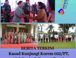 Kasad Kunjungi Korem 022/PT, Ajak Prajurit Pegang Teguh Loyalitas dan Cinta Keluarga