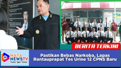 Pastikan Bebas Narkoba, Lapas Rantauprapat Tes Urine 12 CPNS Baru