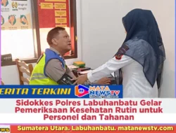 Sidokkes Polres Labuhanbatu Gelar Pemeriksaan Kesehatan Rutin untuk Personel dan Tahanan