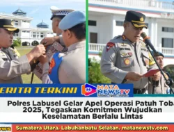 Polres Labusel Gelar Apel Operasi Patuh Toba 2025, Tegaskan Komitmen Wujudkan Keselamatan Berlalu Lintas