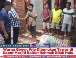 Warga Geger, Pria Ditemukan Tewas di Dapur Masjid Baitun Rahmah Bilah Hulu