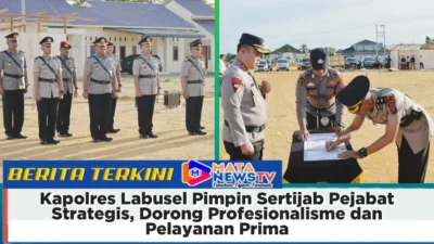 Kapolres Labusel Pimpin Sertijab Pejabat Strategis, Dorong Profesionalisme dan Pelayanan Prima