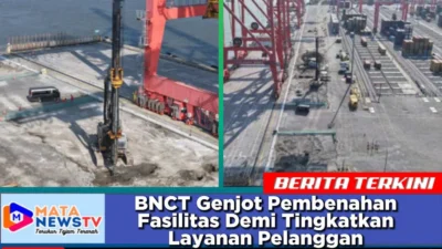BNCT Genjot Pembenahan Fasilitas Demi Tingkatkan Layanan Pelanggan