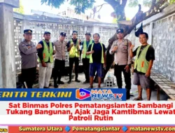 Sat Binmas Polres Pematangsiantar Sambangi Tukang Bangunan, Ajak Jaga Kamtibmas Lewat Patroli Rutin