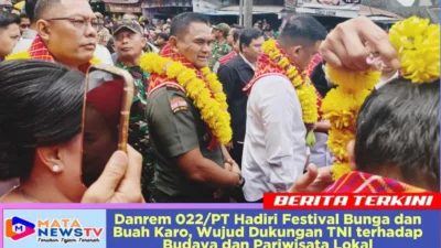 Danrem 022/PT Hadiri Festival Bunga dan Buah Karo, Wujud Dukungan TNI terhadap Budaya dan Pariwisata Lokal