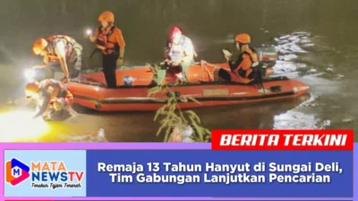 Remaja 13 Tahun Hanyut di Sungai Deli, Tim Gabungan Lanjutkan Pencarian