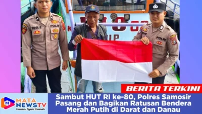 Sambut HUT RI ke-80, Polres Samosir Pasang dan Bagikan Ratusan Bendera Merah Putih di Darat dan Danau
