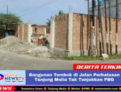 Bangunan Tembok di Jalan Perbatasan Tanjung Mulia Tak Tunjukkan PBG