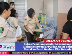 Polres Pematangsiantar Laksanakan Rikkes Relawan SPPG dan Gelar Bakti Sosial ke Panti Asuhan Vita Dulcedo