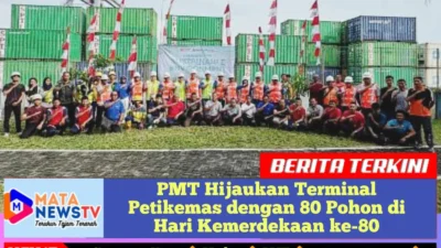 PMT Hijaukan Terminal Petikemas dengan 80 Pohon di Hari Kemerdekaan ke-80