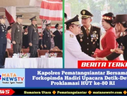 Kapolres Pematangsiantar Bersama Forkopimda Hadiri Upacara Detik-Detik Proklamasi HUT ke-80 RI