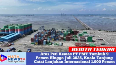 Arus Peti Kemas PT PMT Tumbuh 9 Persen Hingga Juli 2025, Kuala Tanjung Catat Lonjakan Internasional 1.000 Persen