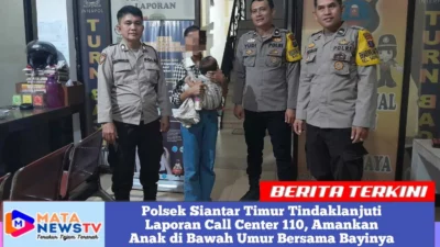 Polsek Siantar Timur Tindaklanjuti Laporan Call Center 110, Amankan Anak di Bawah Umur Bersama Bayinya