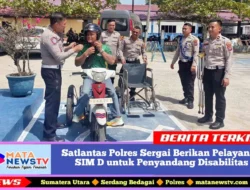 Satlantas Polres Sergai Berikan Pelayanan SIM D untuk Penyandang Disabilitas